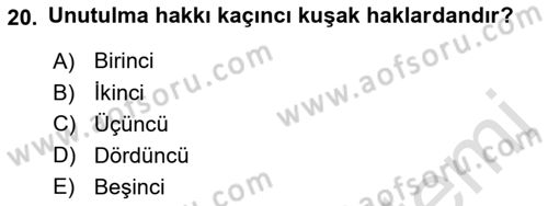 Bilişim Hukuku Dersi 2021 - 2022 Yılı Yaz Okulu Sınavı 20. Soru