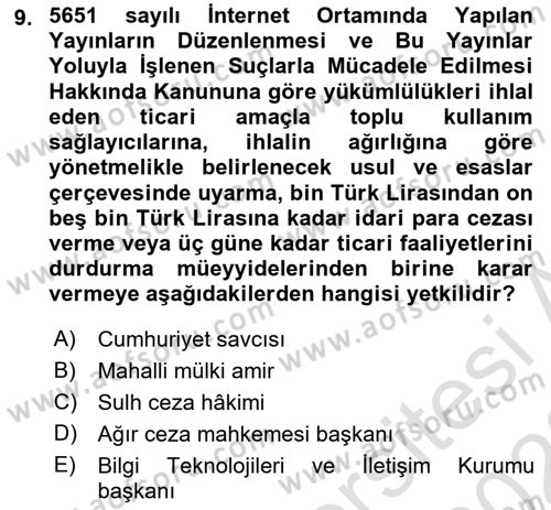 Bilişim Hukuku Dersi 2021 - 2022 Yılı Yaz Okulu Sınav Soruları 9. Soru