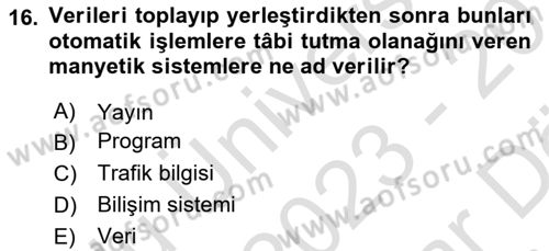 Bilişim Hukuku Dersi 2023 - 2024 Yılı (Vize) Ara Sınav Soruları 16. Soru