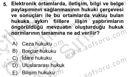 Bilişim Hukuku Dersi 2023 - 2024 Yılı (Vize) Ara Sınav Soruları 5. Soru