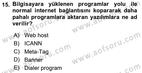 Bilişim Hukuku Dersi 2023 - 2024 Yılı Yaz Okulu Sınavı 15. Soru