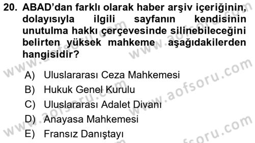 Bilişim Hukuku Dersi 2023 - 2024 Yılı Yaz Okulu Sınav Soruları 20. Soru