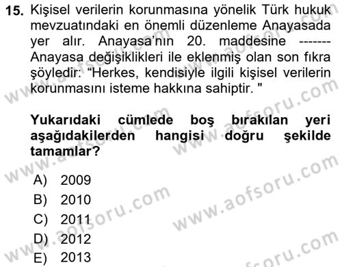 Bilişim Hukuku Dersi 2024 - 2025 Yılı (Vize) Ara Sınav Soruları 15. Soru