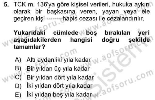Bilişim Hukuku Dersi 2024 - 2025 Yılı (Final) Dönem Sonu Sınav Soruları 5. Soru