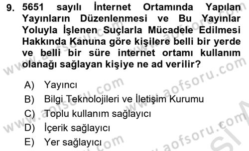 Bilişim Hukuku Dersi 2024 - 2025 Yılı (Final) Dönem Sonu Sınav Soruları 9. Soru