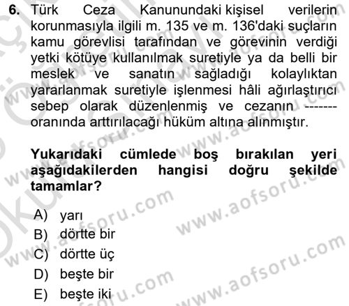 Bilişim Hukuku Dersi 2024 - 2025 Yılı Yaz Okulu Sınav Soruları 6. Soru
