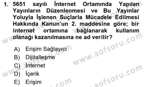 Bilişim Hukuku Dersi 2025 - 2026 Yılı Yaz Okulu Sınav Soruları 1. Soru