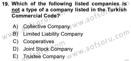 Business Law Dersi 2017 - 2018 Yılı (Vize) Ara Sınav Soruları 19. Soru