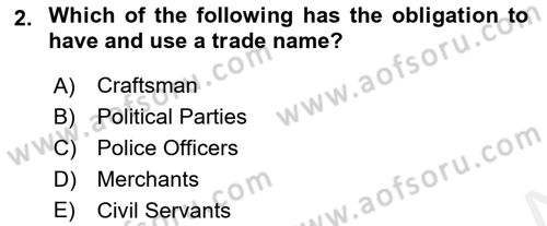 Business Law Dersi 2017 - 2018 Yılı (Final) Dönem Sonu Sınav Soruları 2. Soru