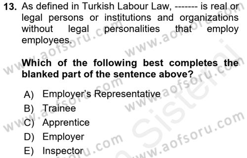 Business Law Dersi 2018 - 2019 Yılı (Final) Dönem Sonu Sınav Soruları 13. Soru