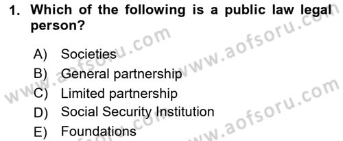 Business Law Dersi 2023 - 2024 Yılı (Vize) Ara Sınav Soruları 1. Soru