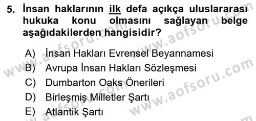 İnsan Hakları Hukukuna Giriş Dersi 2021 - 2022 Yılı (Vize) Ara Sınav Soruları 5. Soru