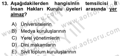 İnsan Hakları Hukukuna Giriş Dersi 2021 - 2022 Yılı Yaz Okulu Sınav Soruları 13. Soru