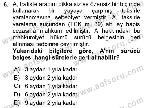 Temel İnfaz Hukuku Bilgisi Dersi 2020 - 2021 Yılı Yaz Okulu Sınav Soruları 6. Soru