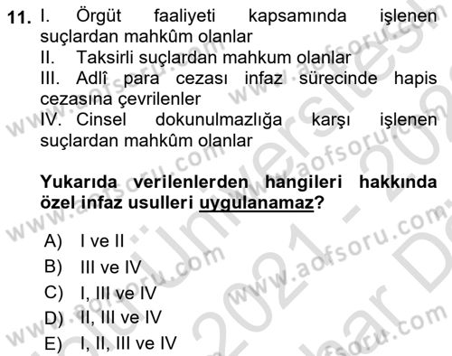 Temel İnfaz Hukuku Bilgisi Dersi 2021 - 2022 Yılı (Vize) Ara Sınav Soruları 11. Soru