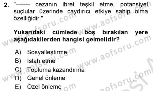 Temel İnfaz Hukuku Bilgisi Dersi 2021 - 2022 Yılı (Vize) Ara Sınavı 2. Soru