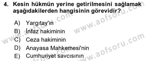 Temel İnfaz Hukuku Bilgisi Dersi 2021 - 2022 Yılı (Vize) Ara Sınav Soruları 4. Soru