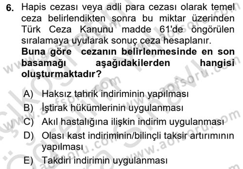 Temel İnfaz Hukuku Bilgisi Dersi 2021 - 2022 Yılı (Vize) Ara Sınav Soruları 6. Soru