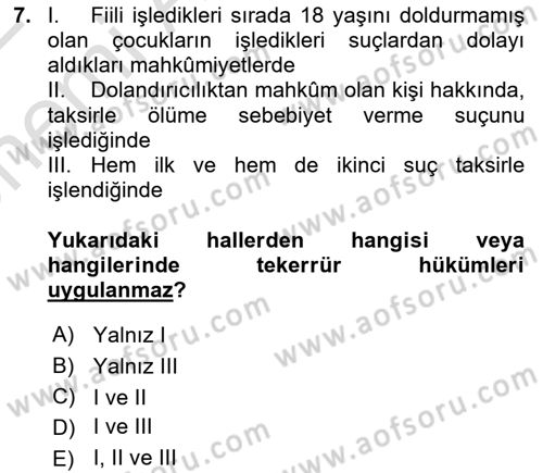 Temel İnfaz Hukuku Bilgisi Dersi 2021 - 2022 Yılı (Vize) Ara Sınavı 7. Soru