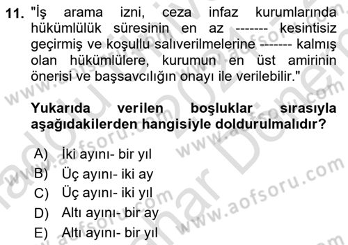 Temel İnfaz Hukuku Bilgisi Dersi 2021 - 2022 Yılı (Final) Dönem Sonu Sınavı 11. Soru