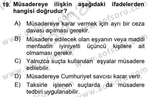 Temel İnfaz Hukuku Bilgisi Dersi 2021 - 2022 Yılı (Final) Dönem Sonu Sınav Soruları 19. Soru
