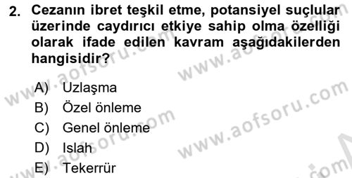 Temel İnfaz Hukuku Bilgisi Dersi 2021 - 2022 Yılı (Final) Dönem Sonu Sınav Soruları 2. Soru