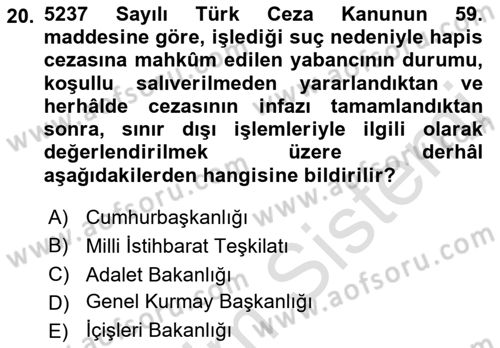 Temel İnfaz Hukuku Bilgisi Dersi 2021 - 2022 Yılı (Final) Dönem Sonu Sınav Soruları 20. Soru