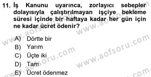 Temel İş Hukuku Dersi 2020 - 2021 Yılı Yaz Okulu Sınav Soruları 11. Soru