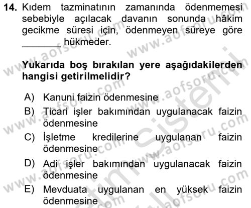 Temel İş Hukuku Dersi 2020 - 2021 Yılı Yaz Okulu Sınav Soruları 14. Soru