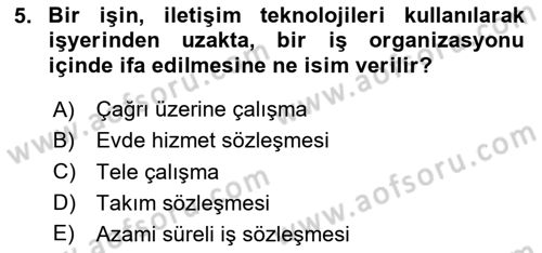Temel İş Hukuku Dersi 2020 - 2021 Yılı Yaz Okulu Sınav Soruları 5. Soru