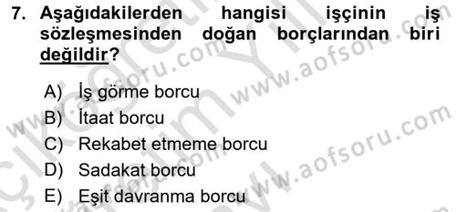 Temel İş Hukuku Dersi 2020 - 2021 Yılı Yaz Okulu Sınav Soruları 7. Soru