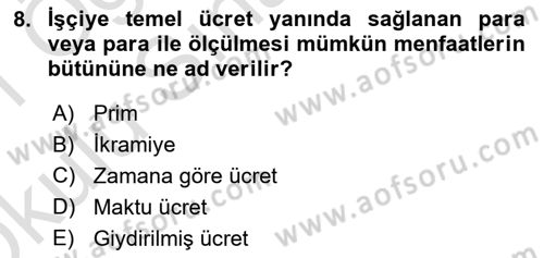 Temel İş Hukuku Dersi 2020 - 2021 Yılı Yaz Okulu Sınav Soruları 8. Soru
