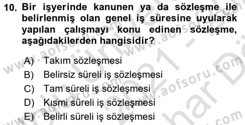 Temel İş Hukuku Dersi 2021 - 2022 Yılı (Vize) Ara Sınav Soruları 10. Soru