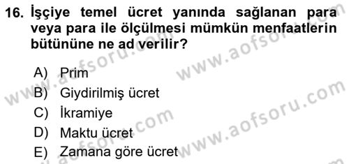 Temel İş Hukuku Dersi 2021 - 2022 Yılı (Vize) Ara Sınav Soruları 16. Soru