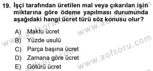 Temel İş Hukuku Dersi 2021 - 2022 Yılı (Vize) Ara Sınav Soruları 19. Soru
