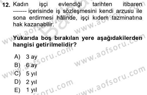Temel İş Hukuku Dersi 2021 - 2022 Yılı (Final) Dönem Sonu Sınav Soruları 12. Soru