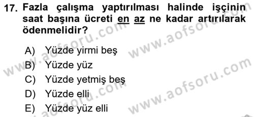 Temel İş Hukuku Dersi 2021 - 2022 Yılı (Final) Dönem Sonu Sınav Soruları 17. Soru