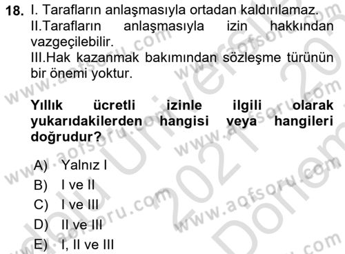 Temel İş Hukuku Dersi 2021 - 2022 Yılı (Final) Dönem Sonu Sınav Soruları 18. Soru