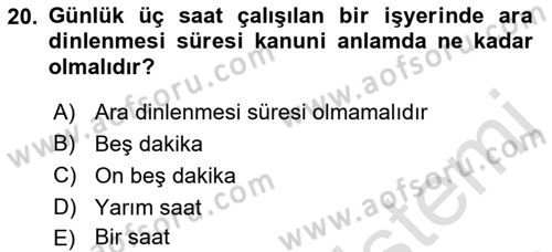 Temel İş Hukuku Dersi 2021 - 2022 Yılı (Final) Dönem Sonu Sınav Soruları 20. Soru