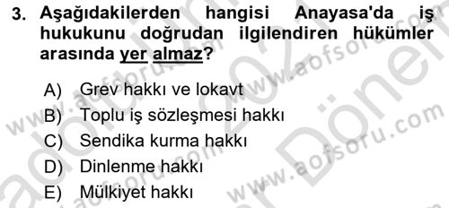 Temel İş Hukuku Dersi 2021 - 2022 Yılı (Final) Dönem Sonu Sınav Soruları 3. Soru