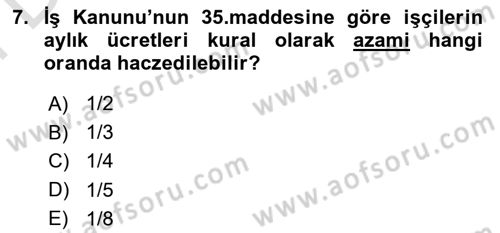 Temel İş Hukuku Dersi 2021 - 2022 Yılı (Final) Dönem Sonu Sınav Soruları 7. Soru