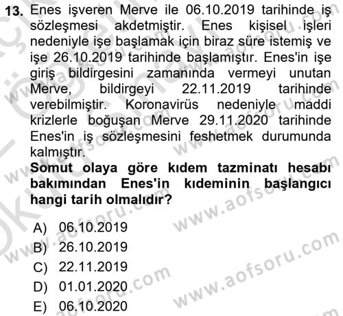 Temel İş Hukuku Dersi 2021 - 2022 Yılı Yaz Okulu Sınav Soruları 13. Soru