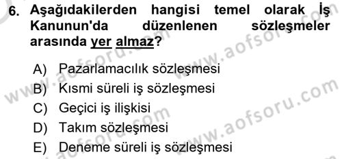 Temel İş Hukuku Dersi 2021 - 2022 Yılı Yaz Okulu Sınav Soruları 6. Soru