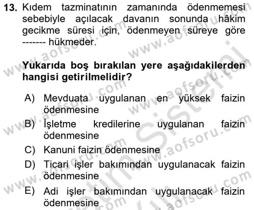 Temel İş Hukuku Dersi 2022 - 2023 Yılı Yaz Okulu Sınav Soruları 13. Soru
