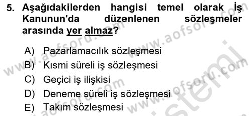 Temel İş Hukuku Dersi 2022 - 2023 Yılı Yaz Okulu Sınav Soruları 5. Soru