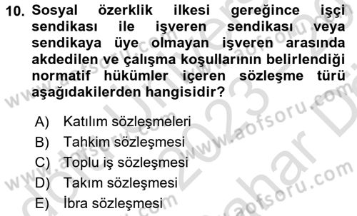 Temel İş Hukuku Dersi 2023 - 2024 Yılı (Vize) Ara Sınav Soruları 10. Soru