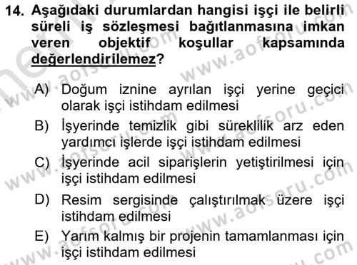 Temel İş Hukuku Dersi 2023 - 2024 Yılı (Vize) Ara Sınav Soruları 14. Soru