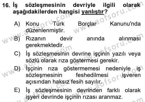 Temel İş Hukuku Dersi 2023 - 2024 Yılı (Vize) Ara Sınav Soruları 16. Soru