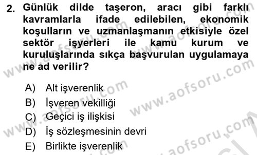 Temel İş Hukuku Dersi 2023 - 2024 Yılı (Final) Dönem Sonu Sınav Soruları 2. Soru
