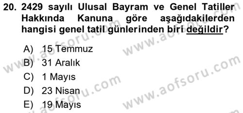 Temel İş Hukuku Dersi 2023 - 2024 Yılı (Final) Dönem Sonu Sınav Soruları 20. Soru